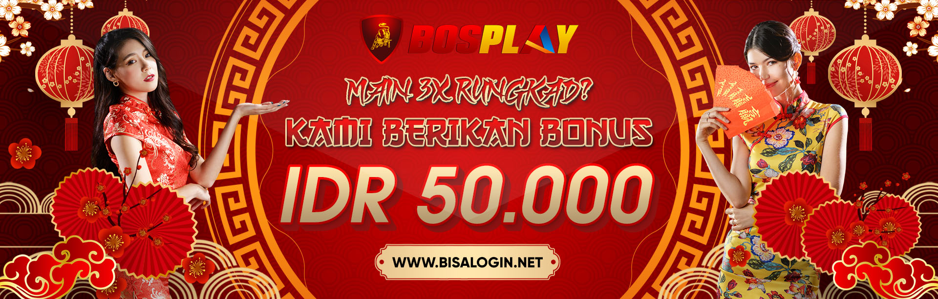 BOSPLAY BAGI BONUS JIKA 3X RUNGKAD