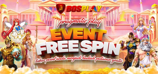 EVENT SLOT GAMES TERBARU FREESPIN X BOSPLAY